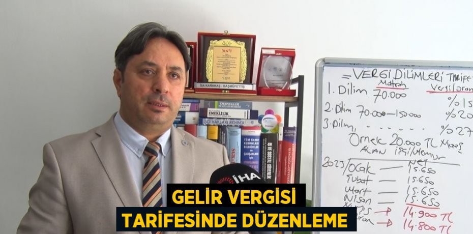 GELİR VERGİSİ TARİFESİNDE DÜZENLEME