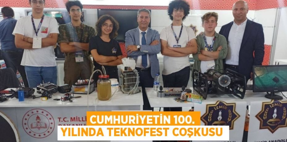 Cumhuriyetin 100. Yılında TEKNOFEST Coşkusu