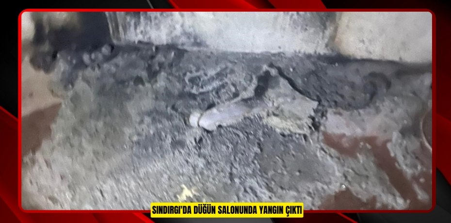 Sındırgı'da düğün salonunda yangın çıktı  