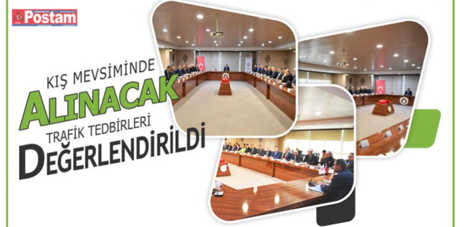 Kış Mevsiminde Alınacak Trafik Tedbirleri Değerlendirildi