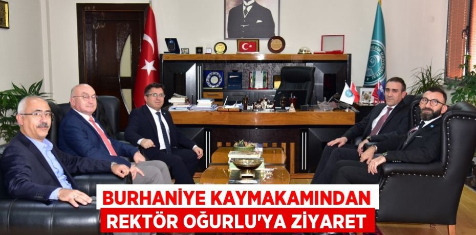 Burhaniye Kaymakamından Rektör Oğurlu’ya Ziyaret