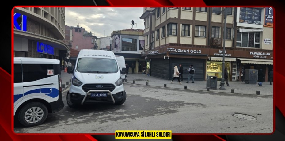 Kuyumcuya silahlı saldırı