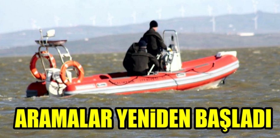 ARAMALAR YENİDEN BAŞLADI