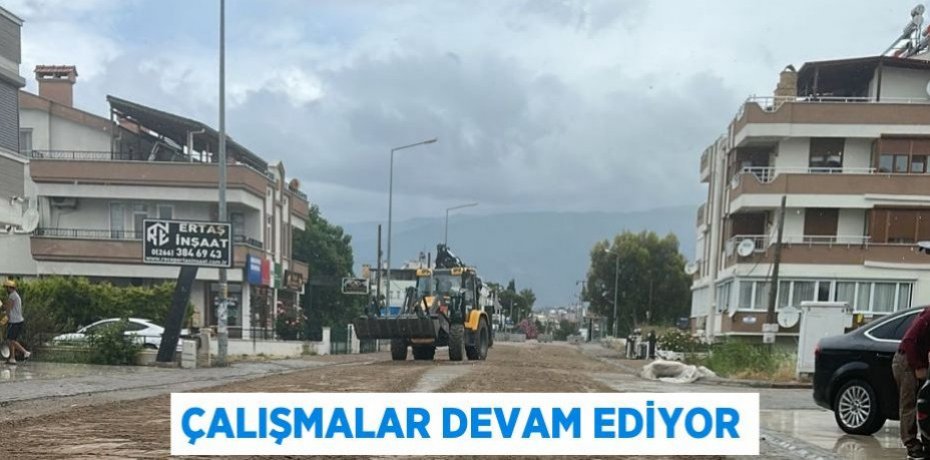 ÇALIŞMALAR DEVAM EDİYOR