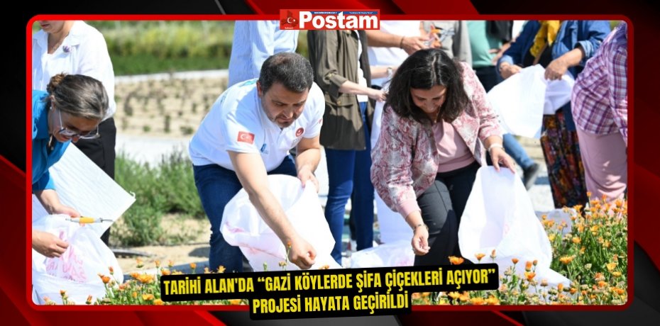 Tarihi Alan'da “Gazi Köylerde Şifa Çiçekleri Açıyor” projesi hayata geçirildi  