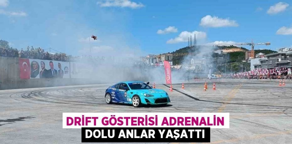 DRİFT GÖSTERİSİ ADRENALİN DOLU ANLAR YAŞATTI