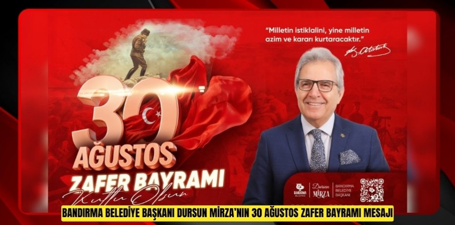 “30 AĞUSTOS, BAĞIMSIZLIĞINDAN ASLA VAZGEÇMEYEN BİR MİLLETİN YENİDEN AYAĞA KALKIŞININ DESTANIDIR.”