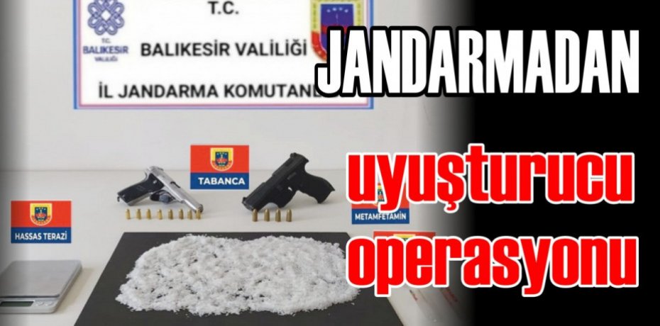 Jandarmadan uyuşturucu operasyonu