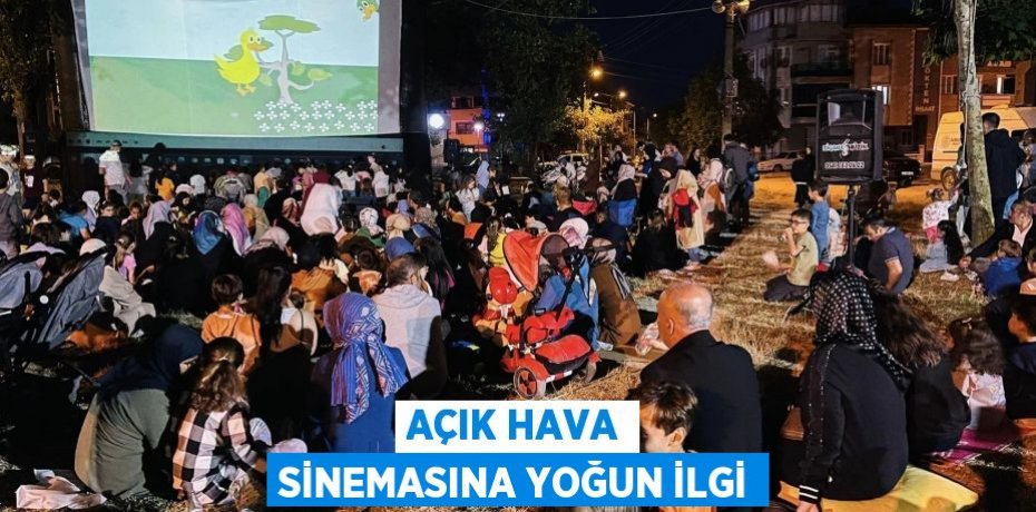 Açık Hava Sinemasına Yoğun İlgi