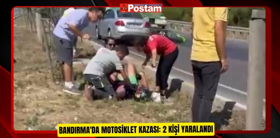 Bandırma'da motosiklet kazası: 2 kişi yaralandı  