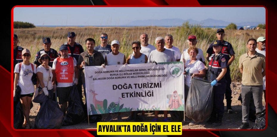 AYVALIK’TA DOĞA İÇİN EL ELE