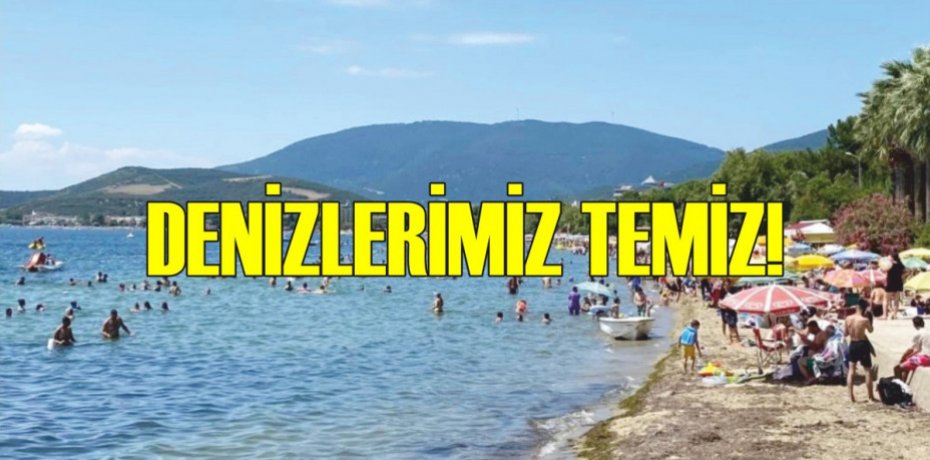 DENİZLERİMİZ TEMİZ
