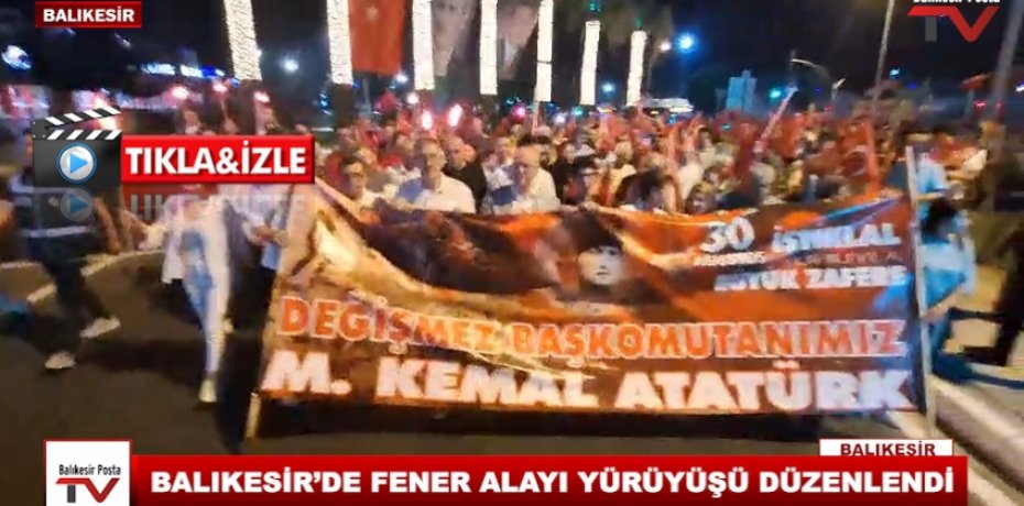 BALIKESİR’DE FENER ALAYI YÜRÜYÜŞÜ DÜZENLENDİ
